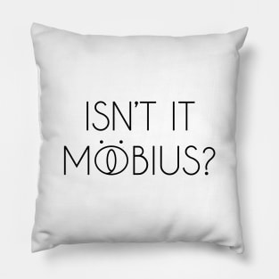 Isn't It Mobius? Black Pillow