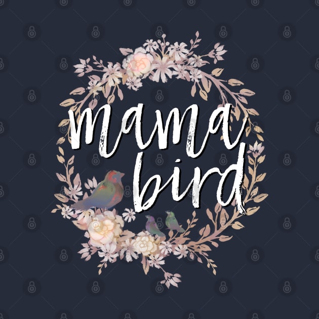 Mama Bird white lettering by Medusa Dollmaker