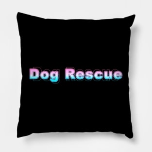 Dog Rescue Pillow