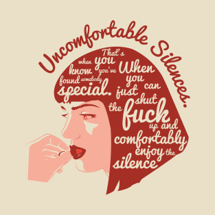 Uncomfortable Silences T-Shirt