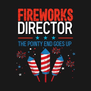 Fireworks director the pointy goes up T-Shirt