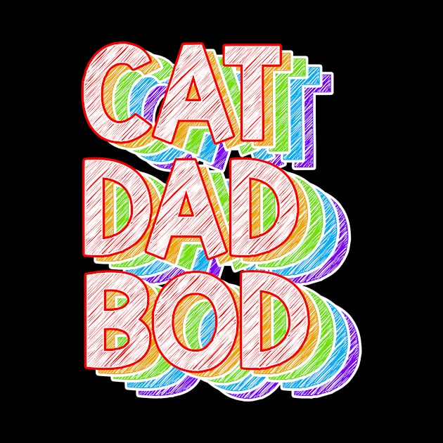 Funny Cat Dad Bod T-Shirt Pet Owner Fitness Gym Gift by AxelRoldns