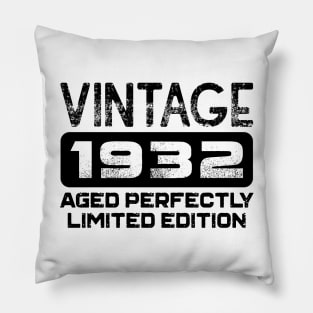 Birthday Gift Vintage 1932 Aged Perfectly Pillow