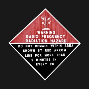 RF Radiation Hazard T-Shirt