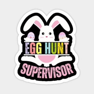 Egg Hunt Supervisor mom easter bunny Magnet