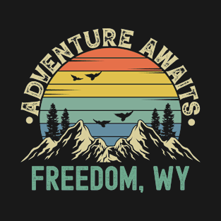 Freedom, Wyoming - Adventure Awaits - Freedom, WY Vintage Sunset T-Shirt