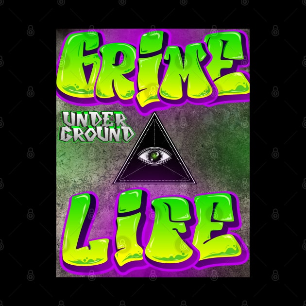 Grime Life by DvsPrime8