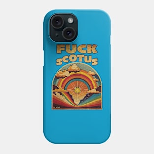 FUCK SCOTUS Phone Case