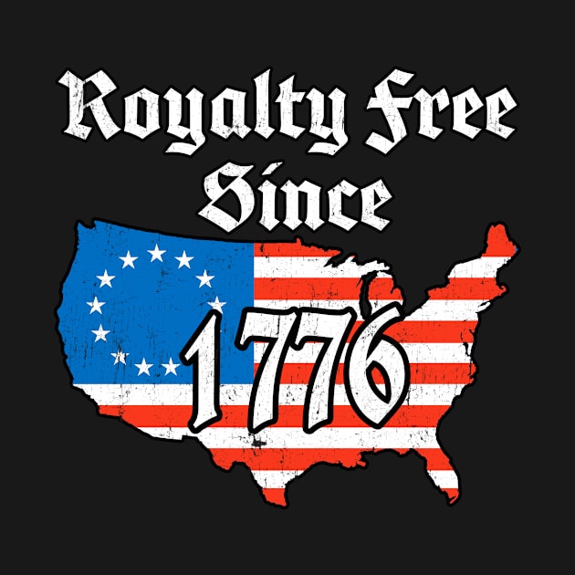 Royalty Free since 1776 Patriotic Anti Royalty by Kdeal12