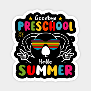 Goodbye Preschool Hello Summer Last Day of pre-k Koala Magnet