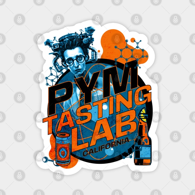 Pym Tasting Lab California Anaheim Campus Grunge Design Magnet by Joaddo