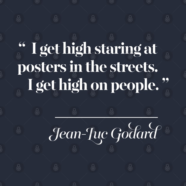 Jean Luc Godard Quote by DankFutura