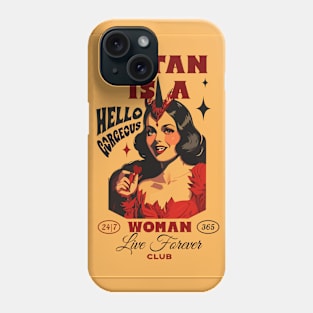 Satan is a woman Phone Case