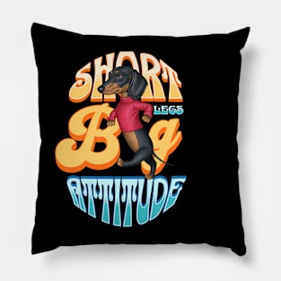 Short Legs Big Attitude Pillow