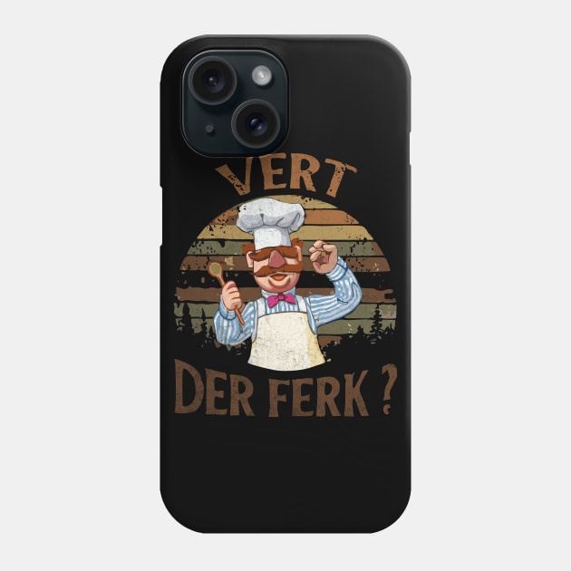 the swedish chef - vert der ferk Phone Case by framehead