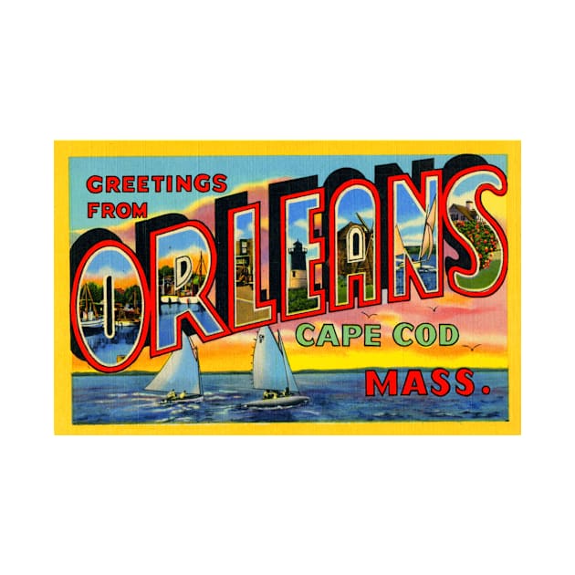 Greetings from Orleans, Cape Cod, Mass. - Vintage Large Letter Postcard by Naves