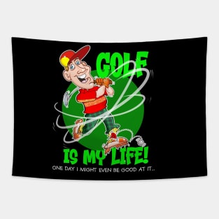 GOLF IS MY LIFE! Tapestry