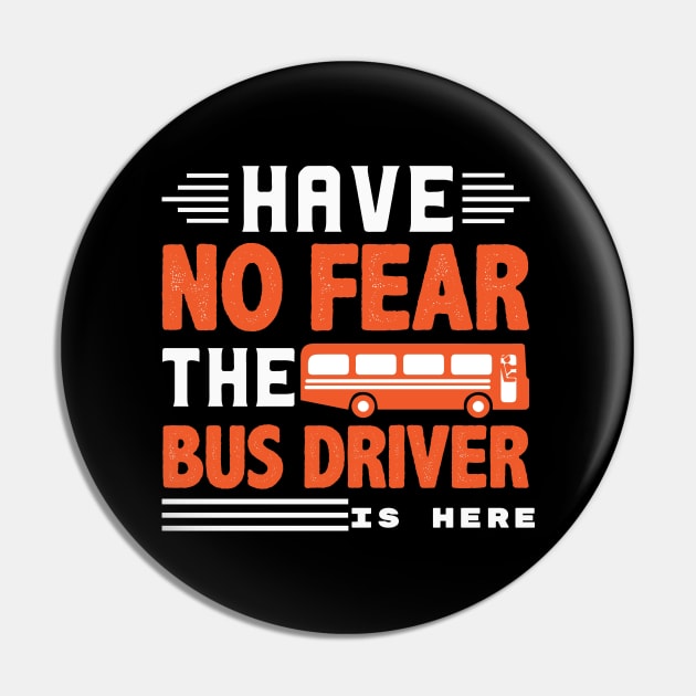 No fear the bus driver is here Pin by BishBashBosh