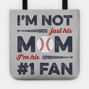 I'm Not Just His Mom I'm His Number 1 Fan Baseball Mom Tote