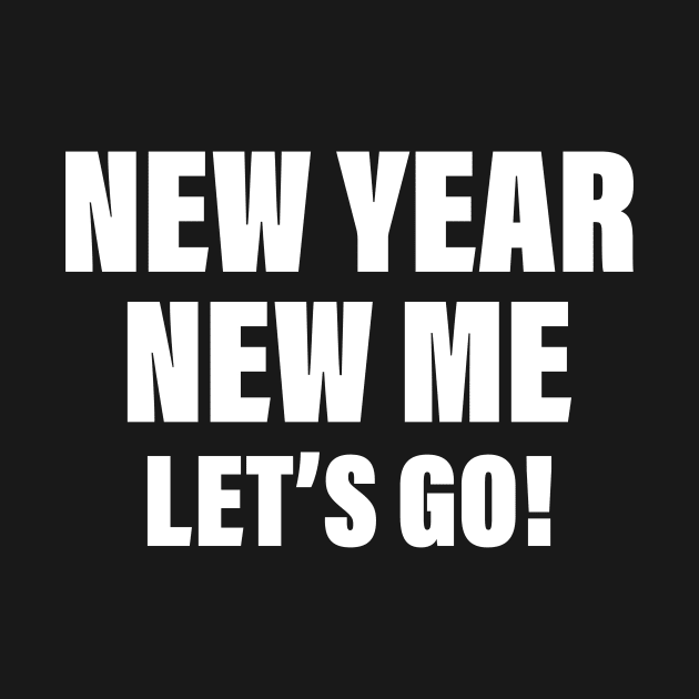 New Year New Me - New Years Eve Party - Workout Gym Goals by Bazzar Designs