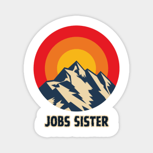 Jobs Sister Magnet