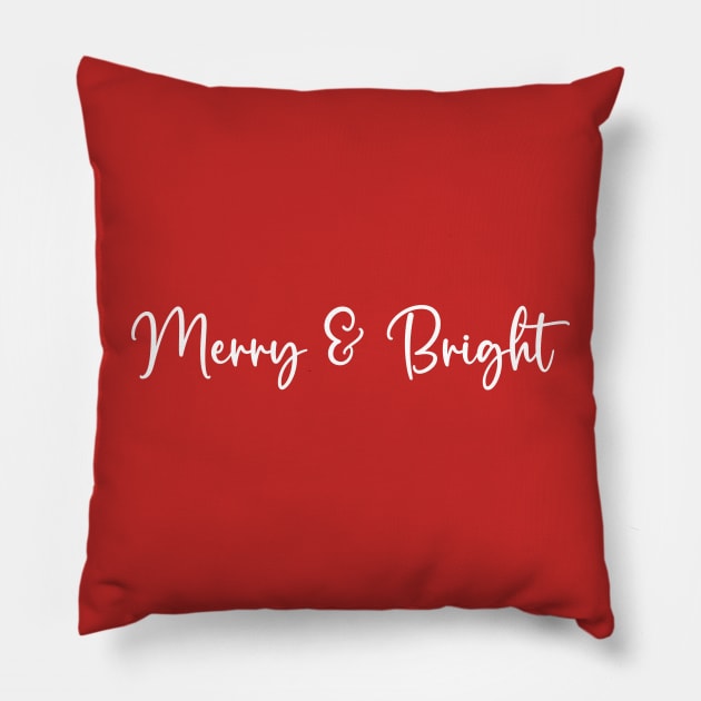 Merry And Bright Pillow by RefinedApparelLTD