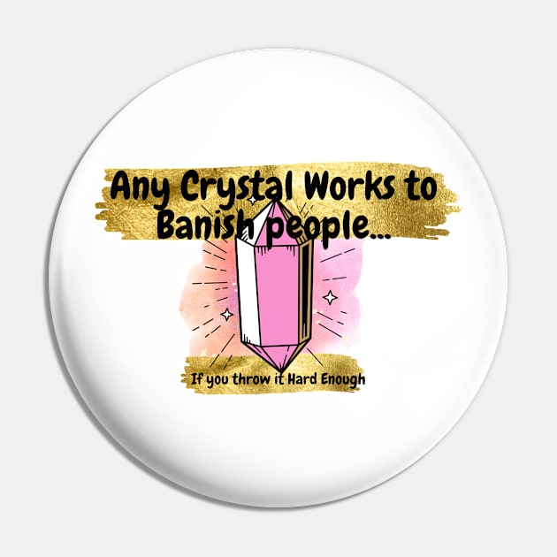 Banishing Crystal Pin by artofstacy