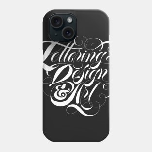 Lettering Design And Art Phone Case