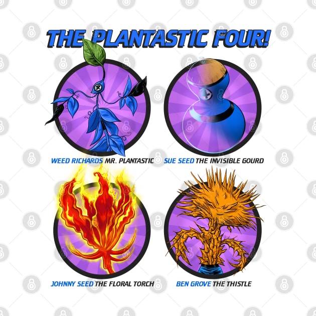 The Plantastic Four! by ThirteenthFloor