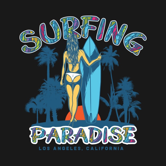 Surfing Paradise Los Angeles California by CyberpunkTees