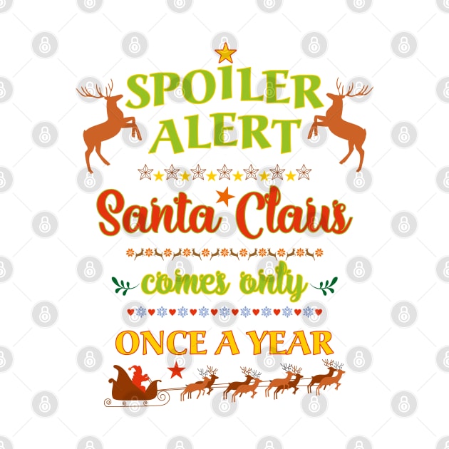 Spoiler Alert OMG - Santa Claus Is Coming by EDDArt