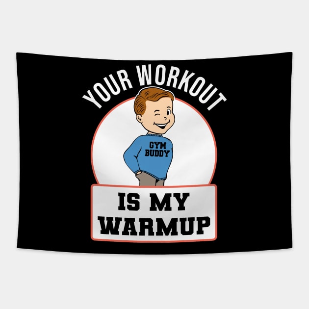 Leg Day Never Heard Warmup Fitness Training Gym Endurance Tapestry by Kuehni