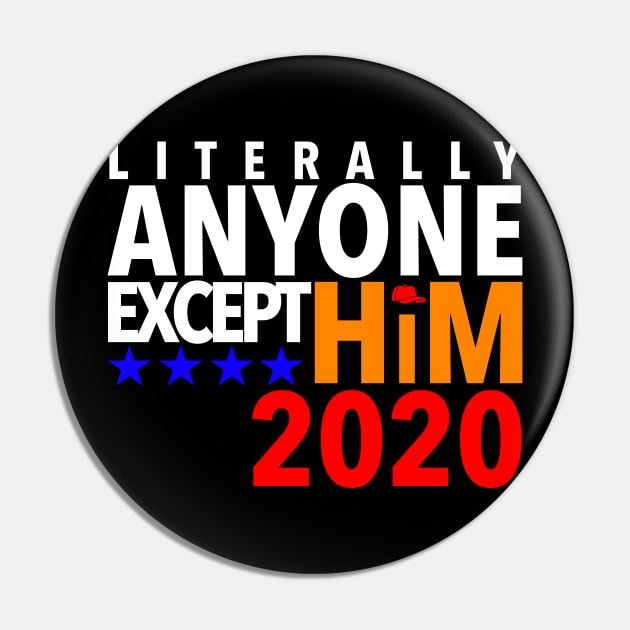 Anyone Except Him 2020 (Version 2) Pin by Scott Neumyer