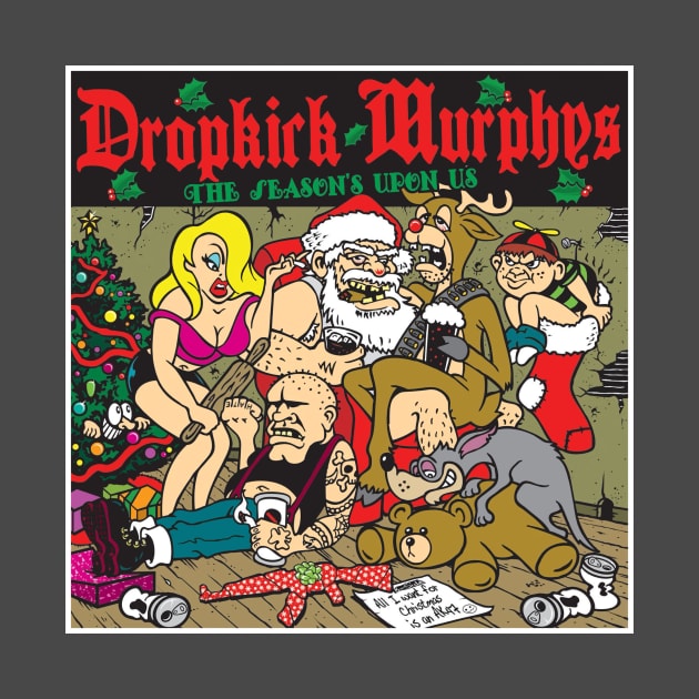 Dropkick Murphys // The Season by phsycstudioco