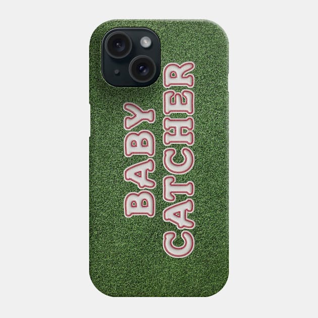 Baby Catcher (V. 2) Phone Case by midwifesmarket