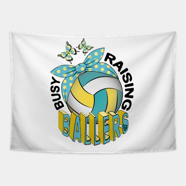 Volleyball - Busy Raising Ballers Tapestry by Designoholic