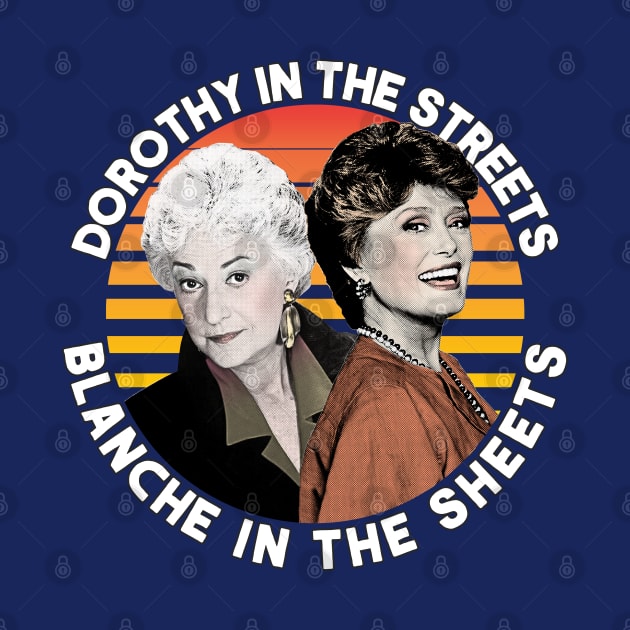 Dorothy In The Streets Blanche In The Sheets ∆ Graphic Design 80s Style Hipster Statement by DankFutura