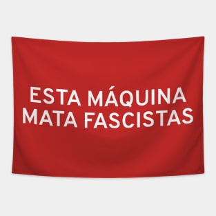 This Machine Kills Fascists (Spanish) Tapestry