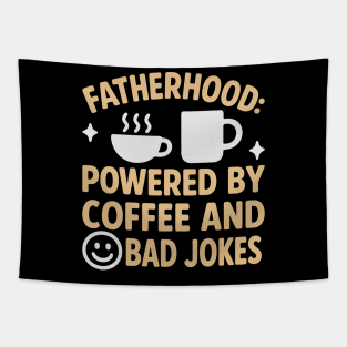 Fatherhood powered by coffee and bad jokes Tapestry
