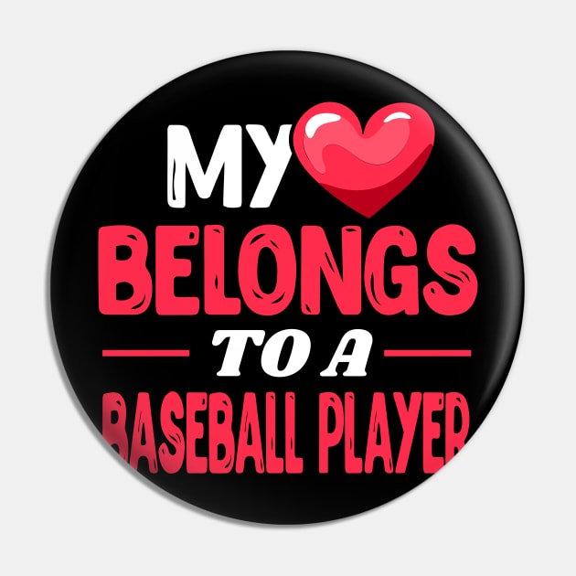 My heart belongs to a baseball player - Cute Baseball Wife Gift Pin by Shirtbubble