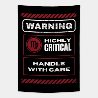 Funny Virgo Zodiac Sign - Warning, Highly Critical, Handle with Care - Black Tapestry