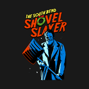 The South Bend Shovel Slayer T-Shirt