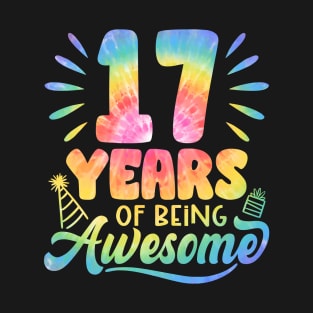 17 Years Of Being Awesome Tie Dye 17th Birthday T-Shirt