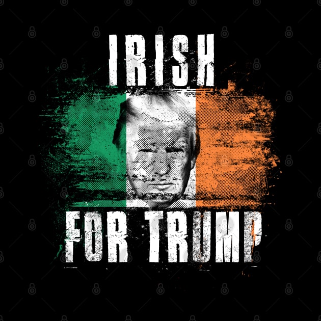 Irish For Trump - Trump 2020 Patriotic Flag by Family Heritage Gifts