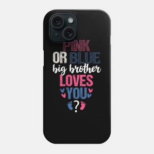 Pink or blue Big Brother loves you Phone Case