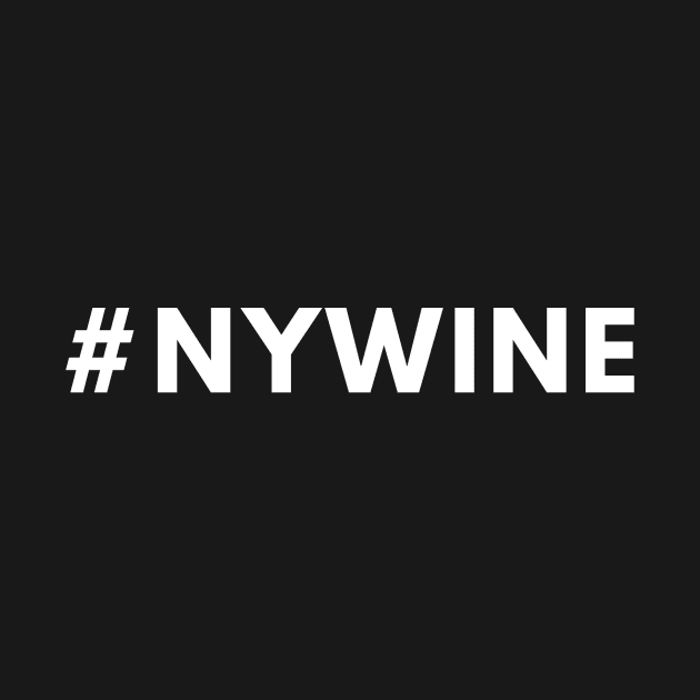 New York Wine Shirt #nywine - Hashtag Shirt by 369designs