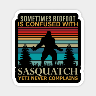 Sometimes Bigfoot is Confused with Sasquatch Yeti Quote Magnet