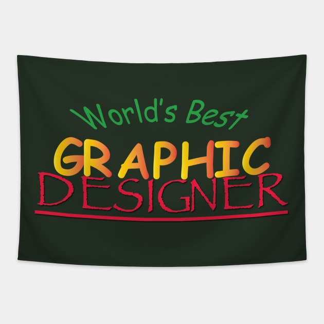 World's Best Graphic Designer Tapestry by sadsquatch