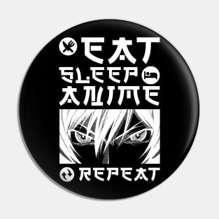 EAT SLEEP ANIME REPEAT Pin