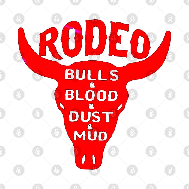 Rodeo Bulls and Blood and Dust and Mud by hopeakorentoart